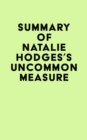 Image for Summary of Natalie Hodges&#39;s Uncommon Measure