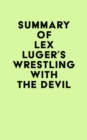 Image for Summary of Lex Luger &#39;S Wrestling With the Devil