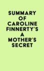 Image for Summary of Caroline Finnerty&#39;s A Mother&#39;s Secret