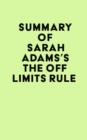 Image for Summary of Sarah Adams&#39;s The Off Limits Rule