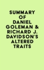Image for Summary of Daniel Goleman &amp; Richard J. Davidson&#39;s Altered Traits