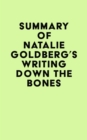 Image for Summary of Natalie Goldberg&#39;s Writing Down the Bones