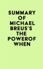 Image for Summary of Michael Breus&#39;s The Power of When