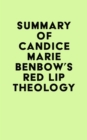 Image for Summary of Candice Marie Benbow&#39;s Red Lip Theology
