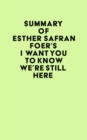 Image for Summary of Esther Safran Foer&#39;s I Want You to Know We&#39;re Still Here