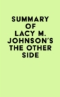 Image for Summary of Lacy M. Johnson&#39;s The Other Side