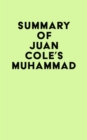 Image for Summary of Juan Cole&#39;s Muhammad