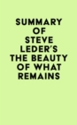 Image for Summary of Steve Leder&#39;s The Beauty of What Remains