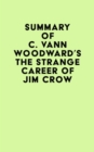Image for Summary of C. Vann Woodward&#39;s The Strange Career of Jim Crow