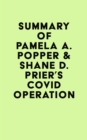 Image for Summary of Pamela A. Popper &amp; Shane D. Prier&#39;s COVID Operation