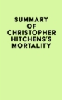 Image for Summary of Christopher Hitchens&#39;s Mortality
