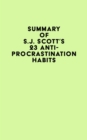 Image for Summary of S.J. Scott&#39;s 23 Anti-Procrastination Habits