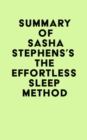 Image for Summary of Sasha Stephens&#39;s The Effortless Sleep Method