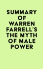 Image for Summary of Warren Farrell&#39;s The Myth of Male Power