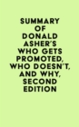Image for Summary of Donald Asher&#39;s Who Gets Promoted, Who Doesn&#39;t, and Why, Second Edition