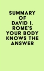Image for Summary of David I. Rome&#39;s Your Body Knows the Answer