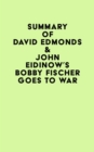 Image for Summary of David Edmonds &amp; John Eidinow&#39;s Bobby Fischer Goes to War