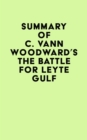 Image for Summary of C. Vann Woodward&#39;s The Battle for Leyte Gulf