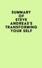 Image for Summary of Steve Andreas&#39;s Transforming Your Self