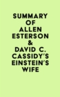 Image for Summary of Allen Esterson &amp; David C. Cassidy&#39;s Einstein&#39;s Wife