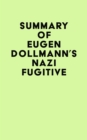 Image for Summary of Eugen Dollmann&#39;s Nazi Fugitive