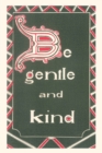 Image for Vintage Journal Be Gentle and Kind