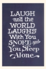 Image for Vintage Journal Laugh in Company, Snore Alone