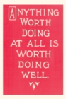 Image for Vintage Journal Anything Worth Doing Slogan