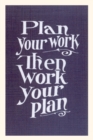 Image for Vintage Journal Plan your Work Slogan