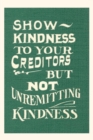 Image for Vintage Journal Show Kindness, But Not Unremitting