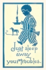 Image for Vintage Journal Just Sleep Away Your Troubles