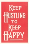 Image for Vintage Journal Keep Hustling to Keep Happy Slogan