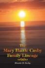 Image for The Mary Hattie Casby Family Lineage