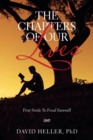 Image for The Chapters of Our Lives : First Smile to Final Farewell