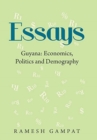 Image for Essays : Guyana: Economics, Politics and Demography