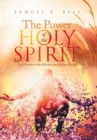 Image for The Power of the Holy Spirit : God&#39;s Promise to the Believers and the Initial Sign