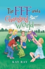 Image for Fff and a Changing World: Book I