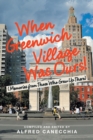 Image for When Greenwich Village Was Ours!
