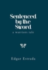 Image for Sentenced by the Sword