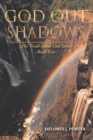 Image for God Out of the Shadows: ~Book Two~