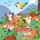 Image for Timmy the Turtle and Friends