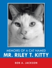 Image for Memoirs of a Cat Named Mr. Riley T. Kitty