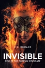 Image for Invisible: Rise of the Phoenix Syndicate