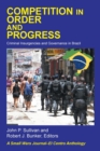 Image for Competition in Order and Progress : Criminal Insurgencies and Governance in Brazil