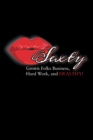 Image for Sexty: Grown Folks Business, Hard Work, and Healthy!