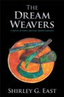 Image for Dream Weavers: A Novel of Early Archaic North America