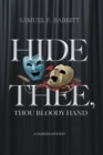 Image for Hide Thee, Thou Bloody Hand: A Murder Mystery