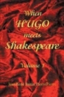 Image for When Hugo Meets Shakespeare : Volume 1