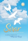 Image for Soar Your Thoughts Heavenward : An Anthology of Christian Poems