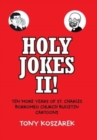 Image for Holy Jokes II! : Ten More Years of St. Charles Borromeo Church Bulletin Cartoons